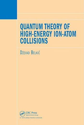 Quantum Theory of High-Energy Ion-Atom Collisions (en Inglés)