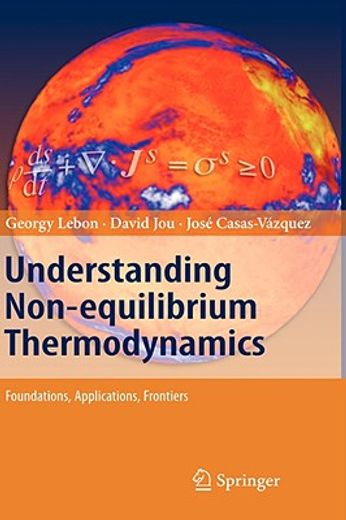 understanding non-equilibrium thermodynamics,foundations, applications, frontiers