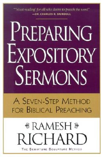 preparing expository sermons,a seven-step method for biblical preaching (en Inglés)