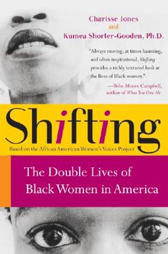 shifting,the double lives of black women in america (en Inglés)