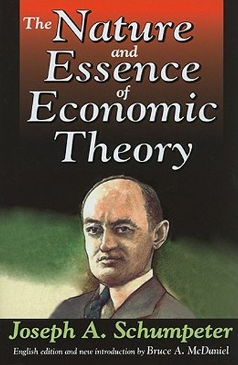 The Nature and Essence of Economic Theory (en Inglés)