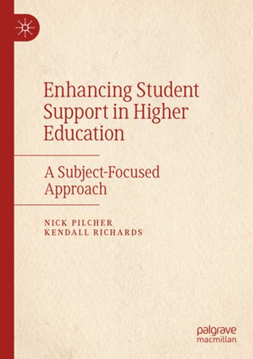 Enhancing Student Support in Higher Education: A Subject-Focused Approach by Pilcher, Nick, Richards, Kendall [Paperback ] (en Inglés)