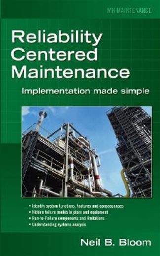 reliability centered maintenance,implementation made simple (en Inglés)