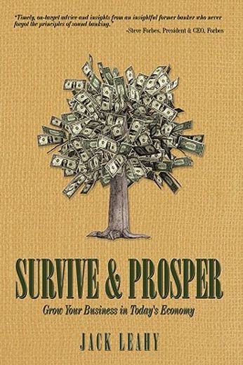 survive and prosper,grow your business in today´s economy