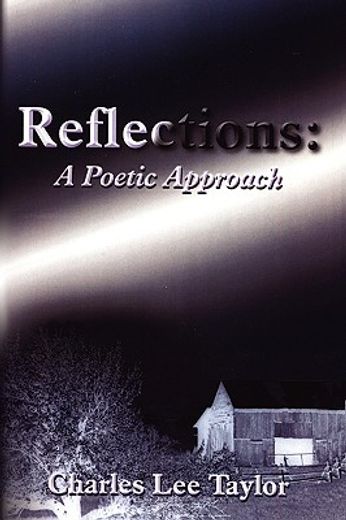 reflections: a poetic approach