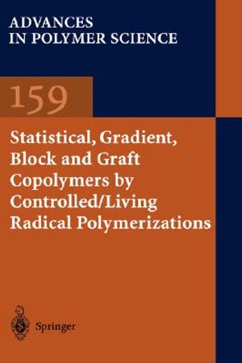 statistical, gradient and segmented copolymers by controlled/living radical polymerizations