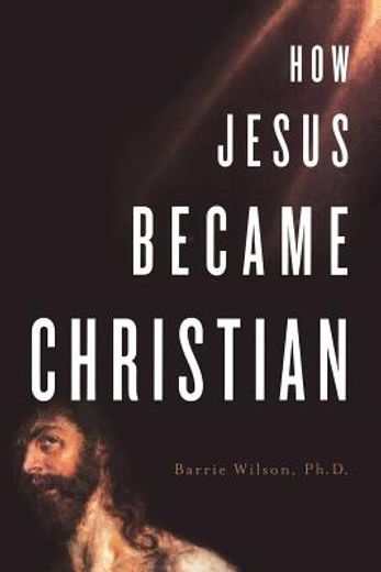 how jesus became christian (en Inglés)