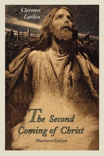 the second coming of christ (illustrated edition) (in English)