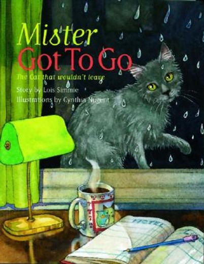mister got to go,the cat that wouldn´t leave