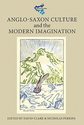 anglo-saxon culture and the modern imagination