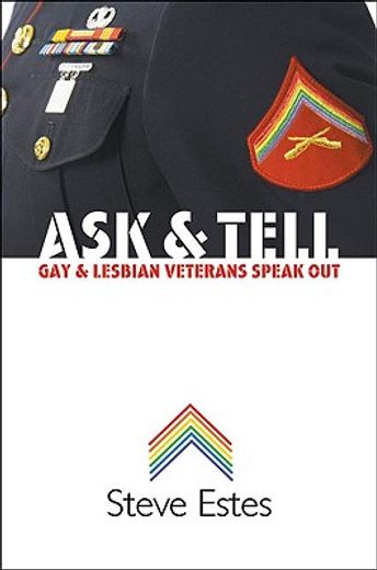 ask and tell,gay and lesbian veterans speak out