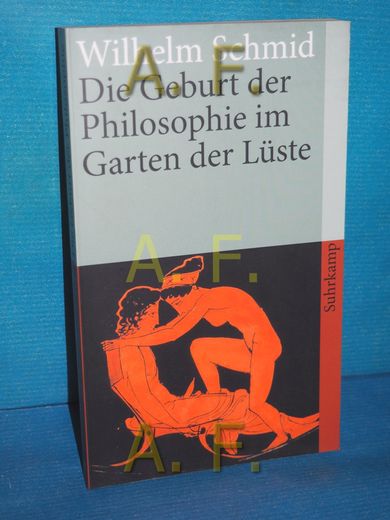 Die Geburt der Philosophie im Garten der Lüste: Michel Foucaults Archäologie des Platonischen Eros. Suhrkamp Taschenbuch , 3215 (en Alemán)