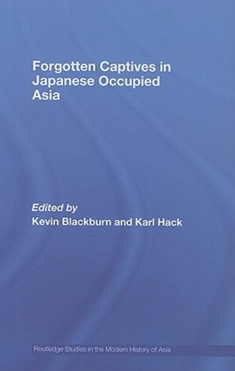 forgotten captives in japanese-occupied asia