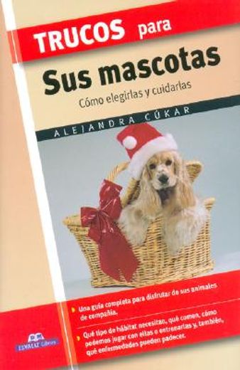 trucos para sus mascotas/ tips for how to care for your pet