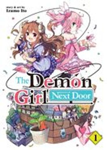 The Demon Girl Next Door Vol. 1 (en Inglés)