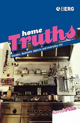 home truths,gender, domestic objects and everyday life (en Inglés)