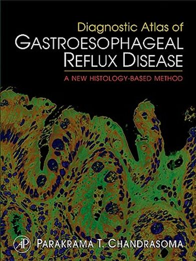 diagnostic atlas of gastroesophageal reflux disease,a new histology-based method