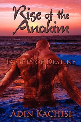rise of the anakim: tablets of destiny