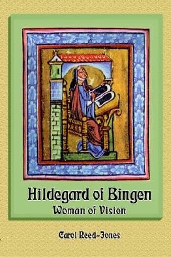 hildegard of bingen,woman of vision (en Inglés)