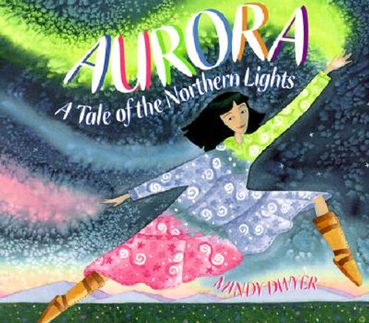 aurora,a tale of the northern lights (en Inglés)