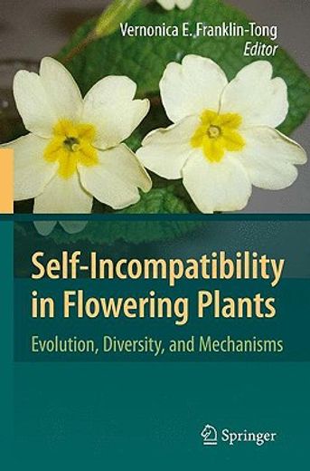 self-incompatibility in flowering plants,evolution, diversity, and mechanisms