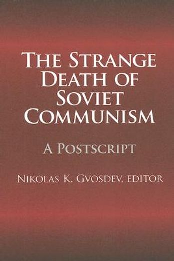the strange death of soviet communism,a postscript
