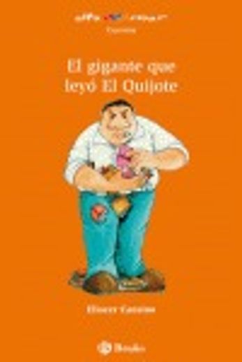 El gigante que leyó el Quijote (Castellano - Bruño - Altamar)