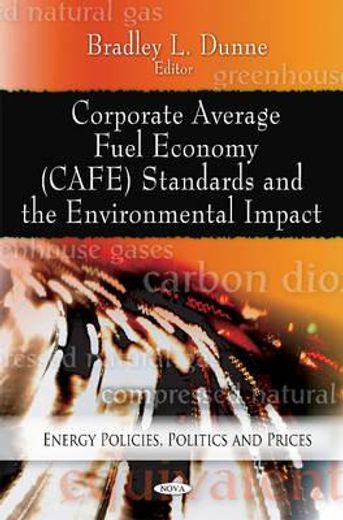 corporate average fuel economy (cafe) standards and the environmental impact