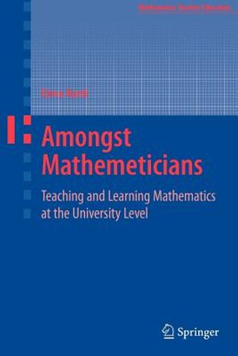 amongst mathematicians,teaching and learning mathematics at university level