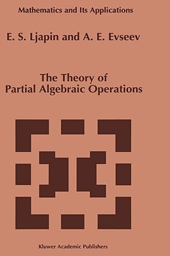 the theory of partial algebraic operations (in English)