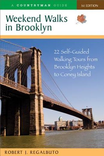 weekend walks in brooklyn,22 self-guided walking tours from greenpoint to coney island