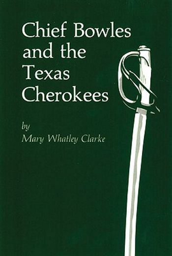 chief bowles and texas cherokees