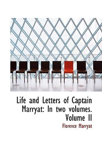 life and letters of captain marryat: in two volumes. volume ii
