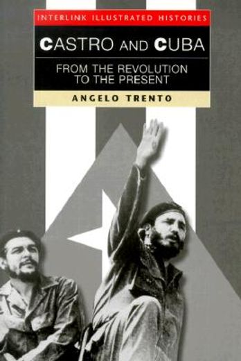 Castro and Cuba: From the Revolution to the Present (en Inglés)