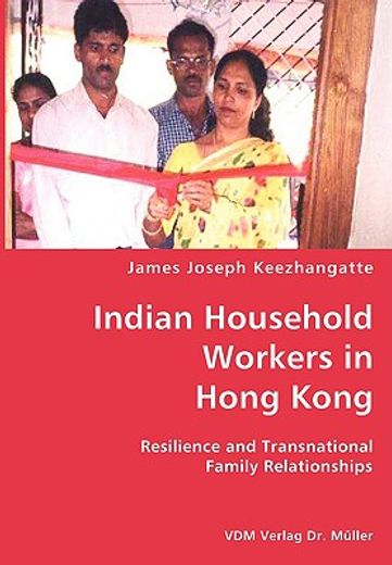 indian household workers in hong kong,resilience and transnational family relationships