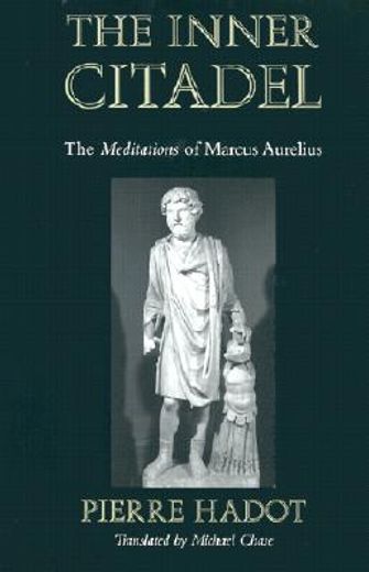 the inner citadel,the meditations of marcus aurelius (in English)