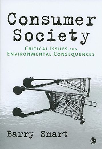 consumer society,critical issues and environmental consequences