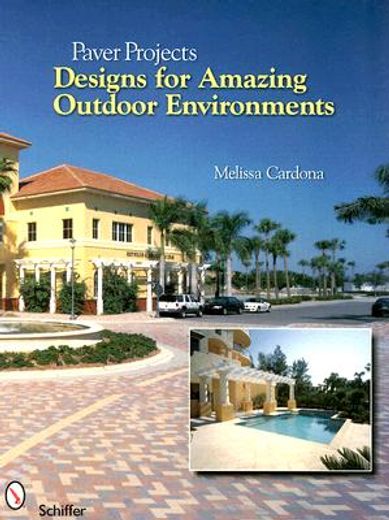 paver projects,designs for amazing outdoor environments