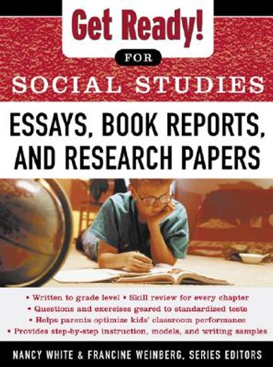 get ready! for social studies,essays, book reports, and research papers (in English)