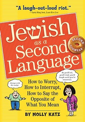 jewish as a second language,how to worry, how to interrupt, how to say the opposite of what you mean (en Inglés)