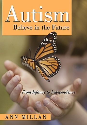 autism - believe in the future (en Inglés)