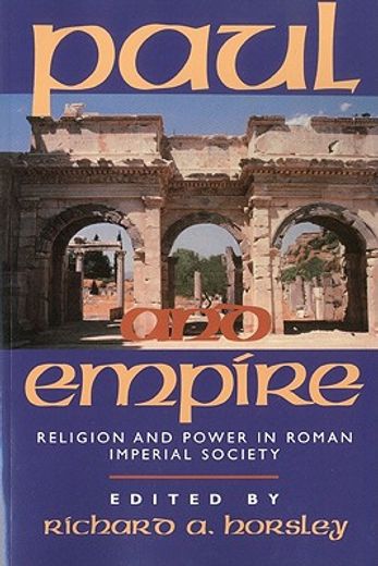paul and empire,religion and power in roman imperial society