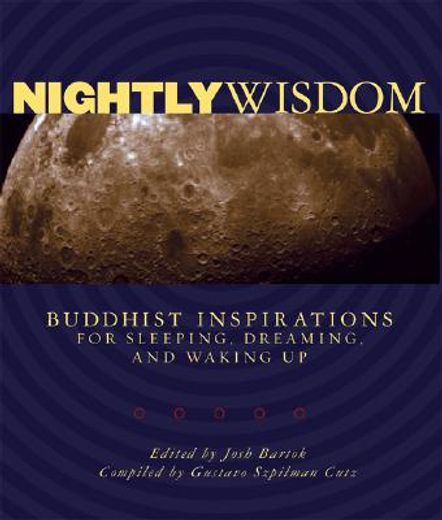 nightly wisdom,buddhist inspirations for sleeping, dreaming, and waking up