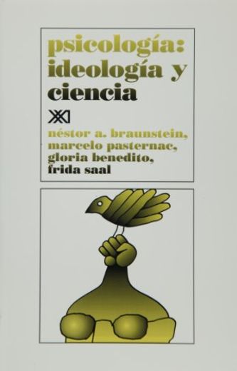 Psicologia Ideologia y Ciencia (in Spanish)