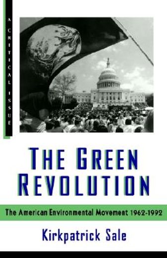 the green revolution,the american environmental movement, 1962-199