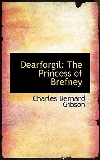dearforgil: the princess of brefney