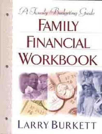 the family financial workbook,a practical guide to budgeting