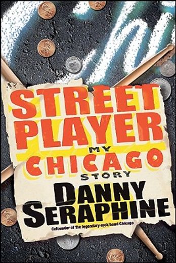 street player,my chicago story (en Inglés)