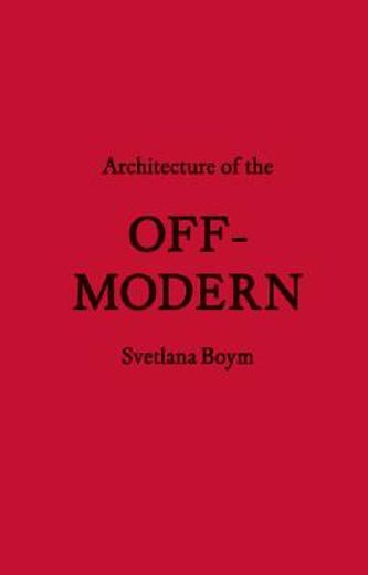 architecture of the off-modern