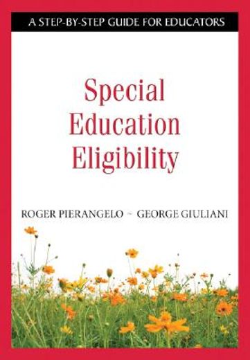 Special Education Eligibility: A Step-By-Step Guide for Educators (in English)